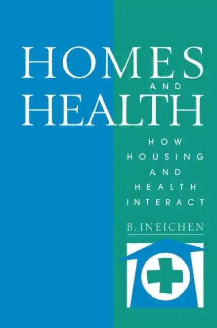 Homes and Health (English, Bernard Ineichen)