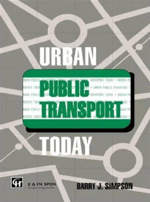 Urban Public Transport Today (English, Simpson Barry John)