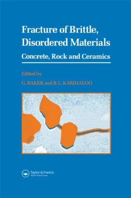 Fracture of Brittle Disordered Materials (English, G. Baker)