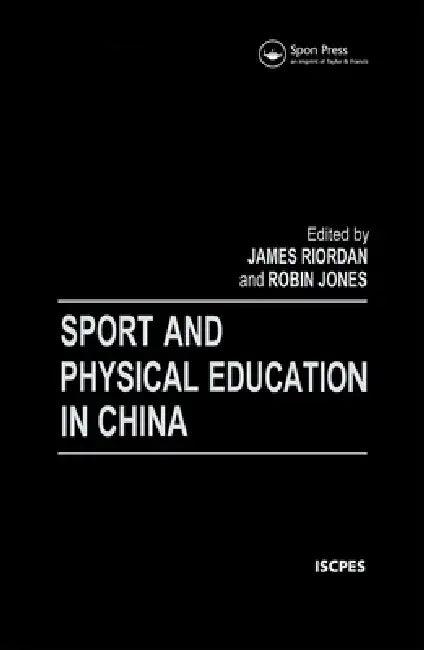 Sport and Physical Education in China (English, Robin Jones | Riordan)