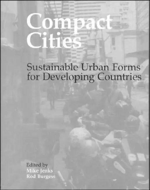 Compact Cities (English, Rod Burgess | Mike Jenks)