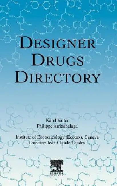 Designer Drugs Directory (English, K. Valter | P. Arrizabalaga | J-C Landry)