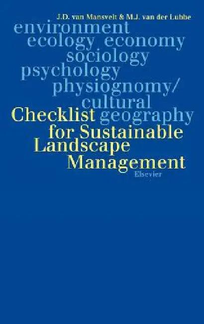 Checklist for Sustainable Landscape Management (English, J. D. Van Mansvelt | M. J. Van Der Lubbe)