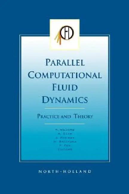 Parallel Computational Fluid Dynamics 2001, Practice and Theory (English, P. Wilders | P. Fox | A. Ecer)