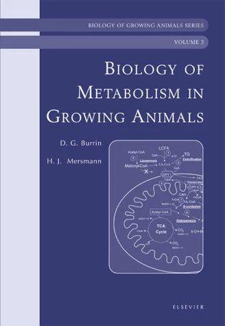 Biology of Metabolism in Growing Animals (English, Douglas Burrin | Harry J. Mersmann)