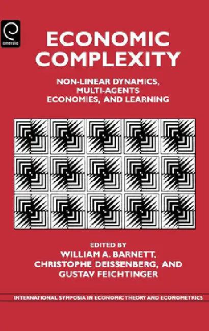 Economic Complexity (English, William A. Barnett | Christophe Deissenberg | Gustav Feichtinger)