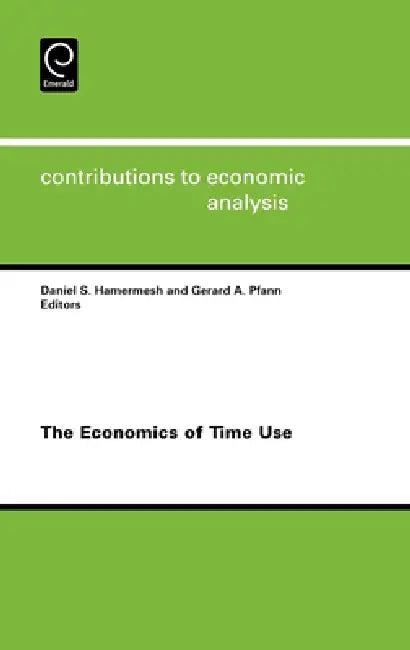 The Economics of Time Use (English, Daniel S. Hamermesh | Gerard a. Pfann)