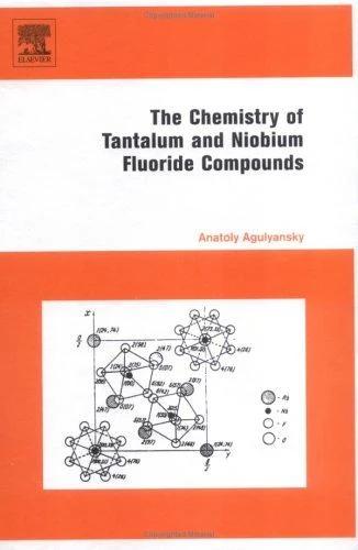 Chemistry of Tantalum and Niobium Fluoride Compounds (English, Anatoly Agulyansky)