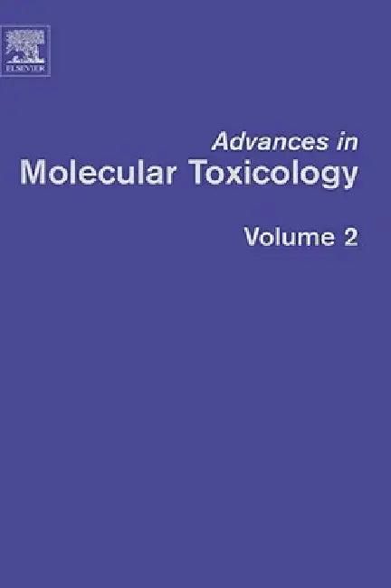 Advances in Molecular Toxicology (English, James C. Fishbein)