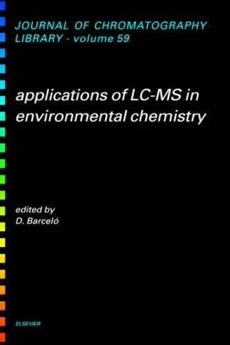 Applications of LC-MS in Environmental Chemistry (English, Damià Barceló)
