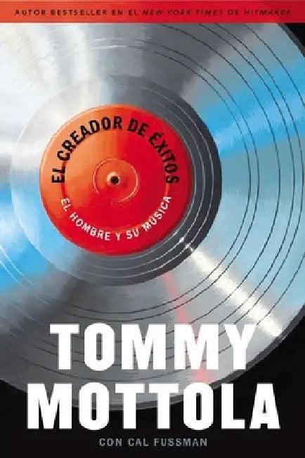 El Creador de Exitos (English, Tommy Mottola)