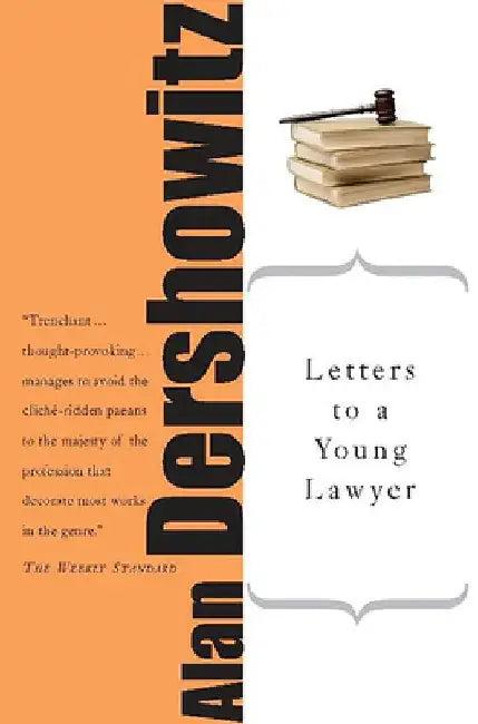 Letters to a Young Lawyer (English, Alan M. Dershowitz)