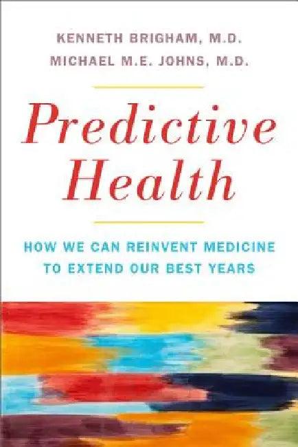Predictive Health (English, Kenneth L. Brigham | Michael Me Johns)