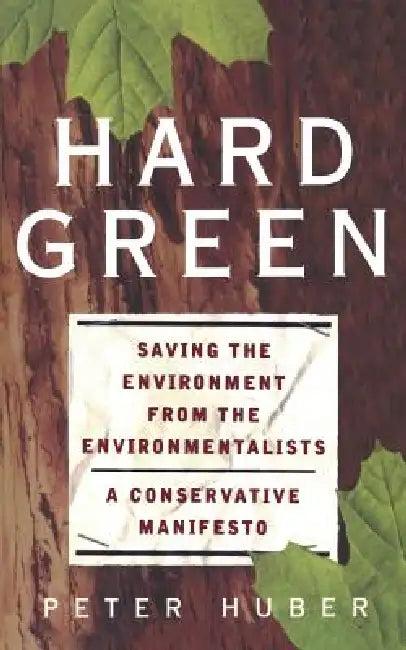 Hard Green (English, Peter W. Huber)