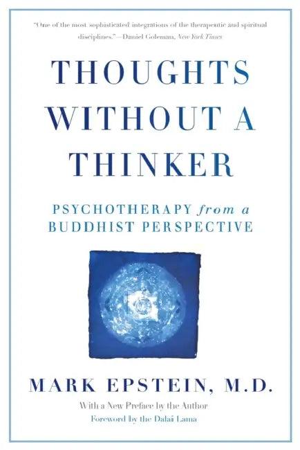 Thoughts Without a Thinker (English, Mark Epstein)