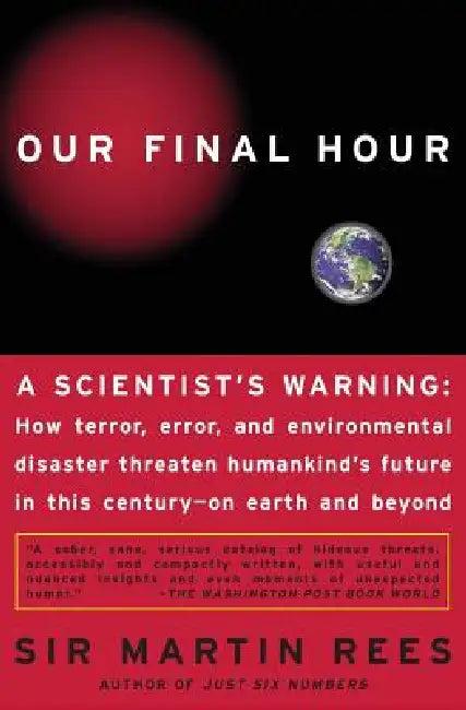 Our Final Hour (English, Martin Rees)