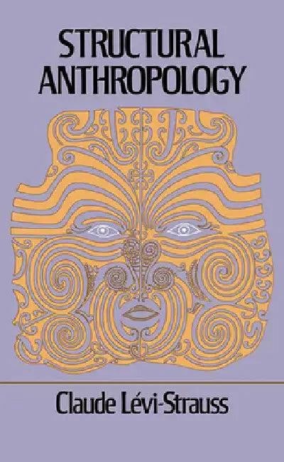 Structural Anthropology (English, Claude Levi-Strauss)