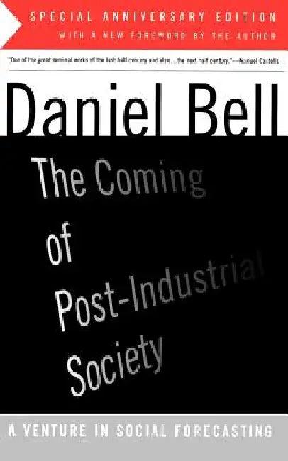 The Coming of Post-Industrial Society (English, Daniel Bell)
