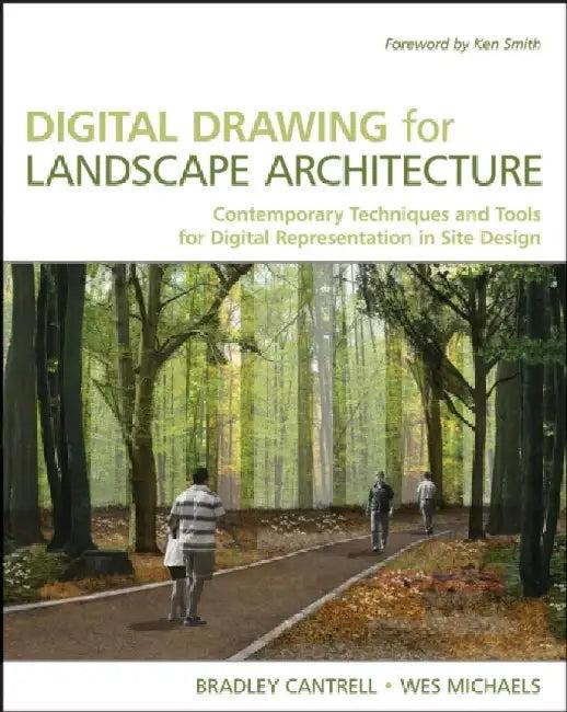 Digital Drawing For Landscape Architecture (English, Bradley Cantrell | Wes Michaels)
