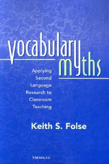 Vocabulary Myths (English, Keith S. Folse)
