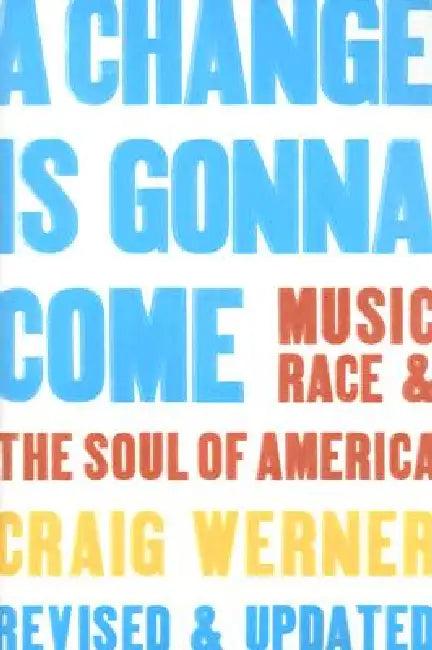 A Change Is Gonna Come (English, Craig Werner)