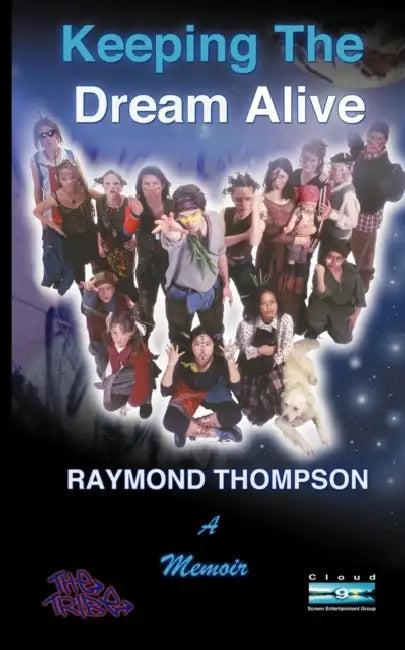 Keeping the Dream Alive (English, Raymond Webster Thompson)