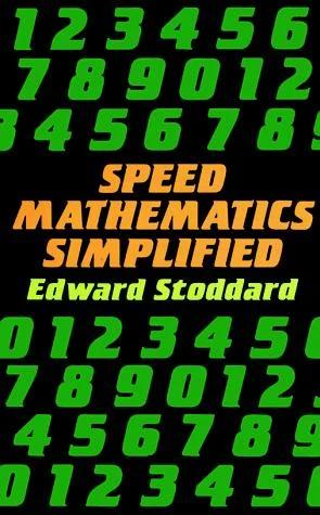 Speed Mathematics Simplified (English, Edward Stoddard)