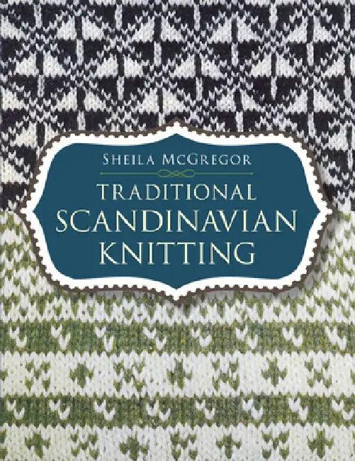 Traditional Scandinavian Knitting (English, Sheila McGregor)