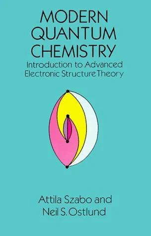 Modern Quantum Chemistry (English, Attila Szabo)