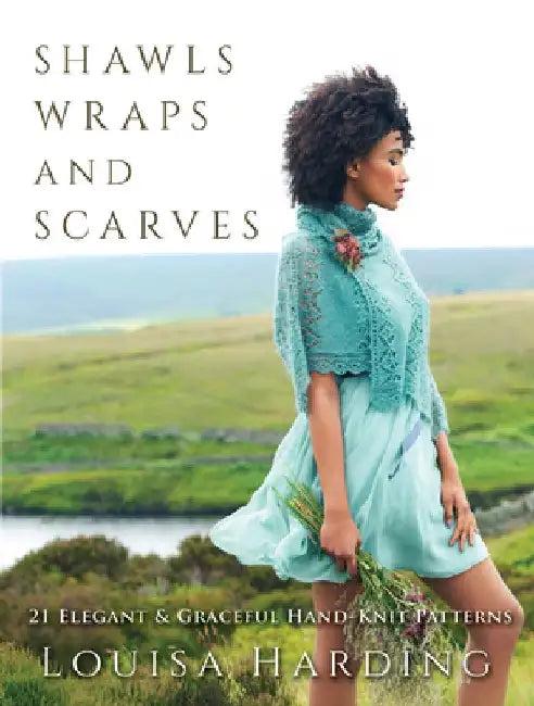 Shawls, Wraps, and Scarves (English, Louisa Harding)