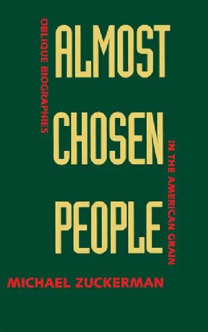 Almost Chosen People (English, Michael Zuckerman)