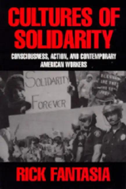 Cultures of Solidarity (English, Rick Fantasia)