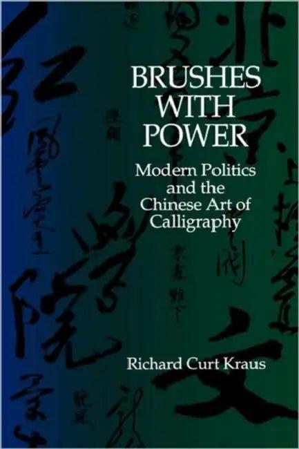 Brushes with Power (English, Richard Curt Kraus)