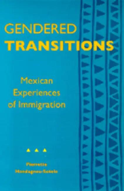 Gendered Transitions (English, Pierrette Hondagneu-Sotelo)