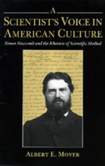 A Scientist's Voice in American Culture (English, Albert E. Moyer)