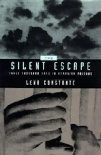 The Silent Escape (English, Lena Constante | Franklin Philip | Gail Kligman)