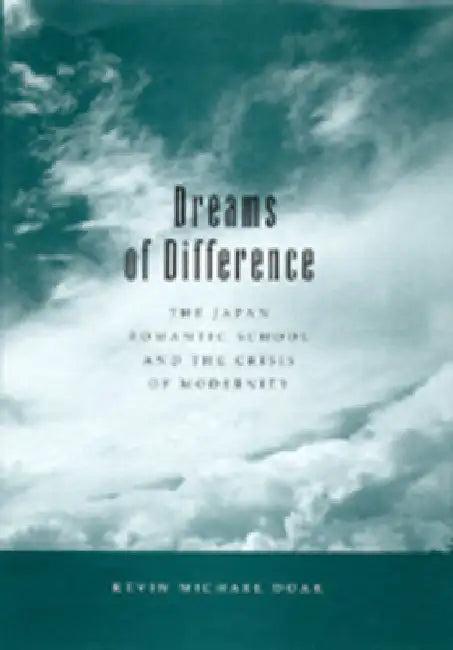 Dreams of Difference (English, Kevin Michael Doak)