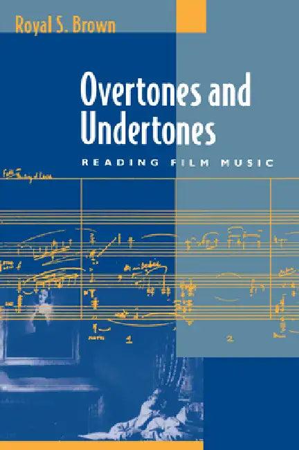 Overtones and Undertones (English, Royal S. Brown)