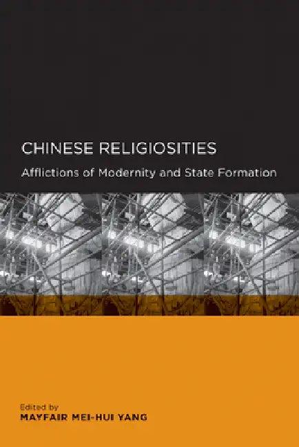 Chinese Religiosities (English, Mayfair Mei-Hui Yang)
