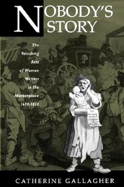 Nobody's Story (English, Catherine Gallagher)