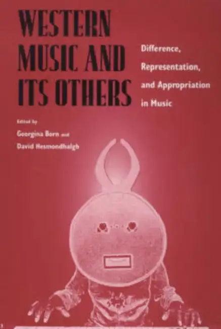 Western Music and Its Others (English, Georgina Born | David Hesmondhalgh)