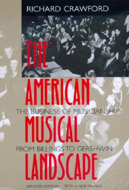 The American Musical Landscape (English, Richard Crawford)