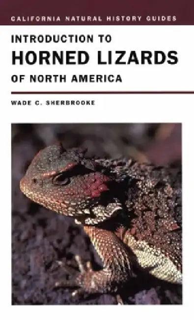Introduction to Horned Lizards of North America (English, Wade C. Sherbrooke)