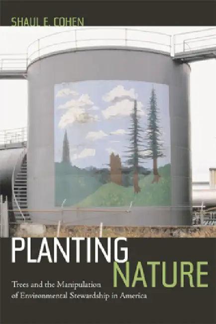 Planting Nature (English, Shaul E. Cohen)