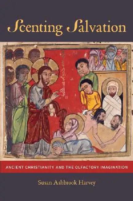 Scenting Salvation (English, Susan Ashbrook Harvey)