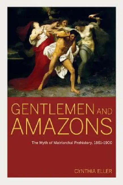 Gentlemen and Amazons (English, Cynthia Eller)