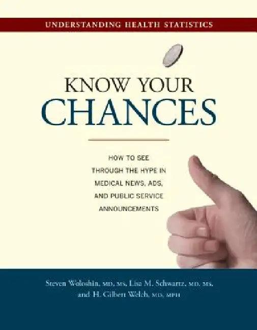 Know Your Chances (English, Steven Woloshin | Lisa M. Schwartz | H. Gilbert Welch)
