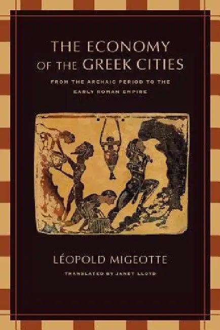 The Economy of the Greek Cities (English, Léopold Migeotte | Janet Lloyd)