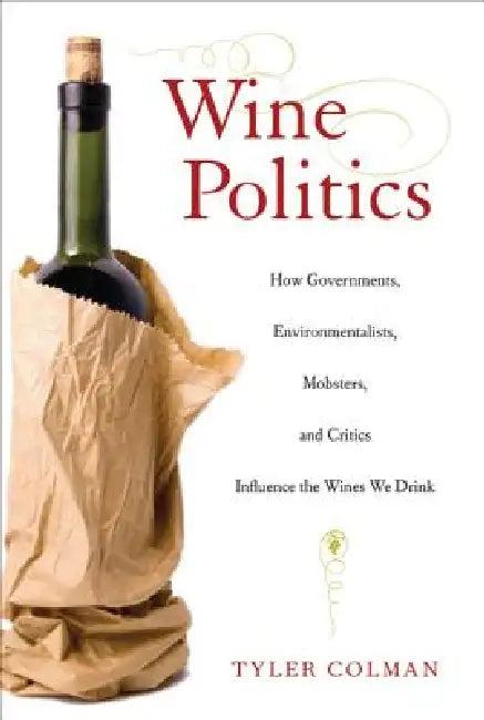 Wine Politics (English, Tyler Colman)