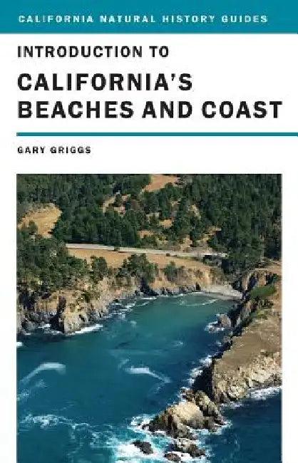 Introduction to California's Beaches and Coast (English, Gary Griggs)
